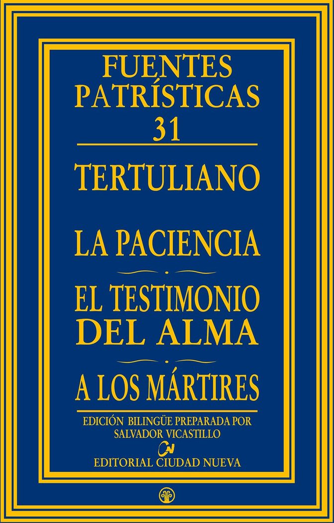 La paciencia - El testimonio del alma - A los mártires, de Tertuliano | portada del libro