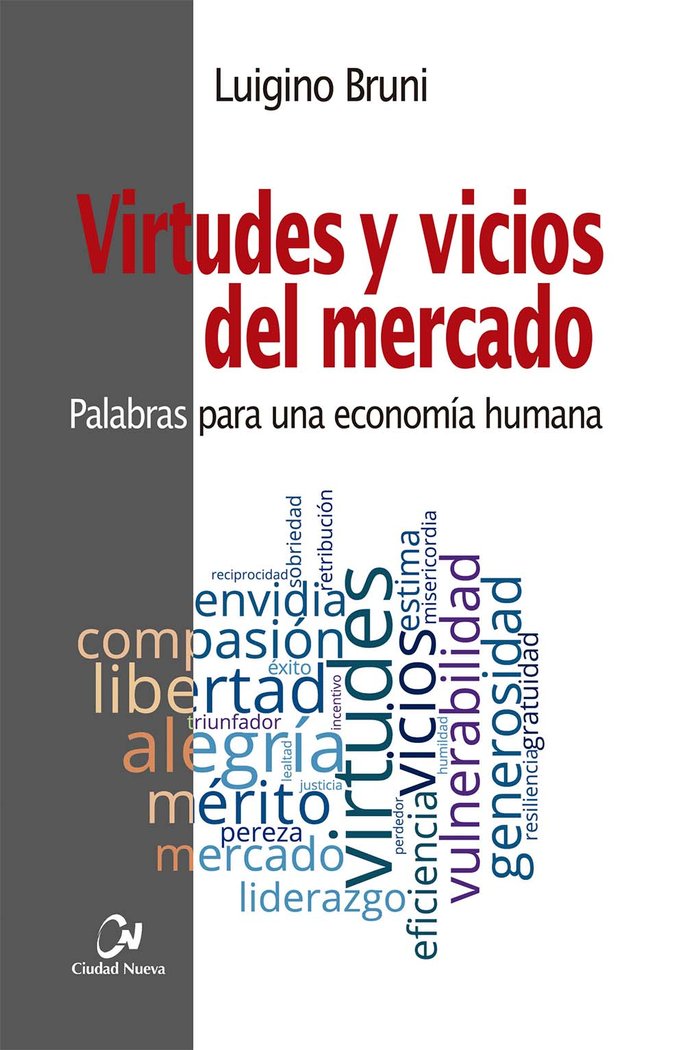 Virtudes y vicios del mercado, de Bruni, Luigino | portada del libro