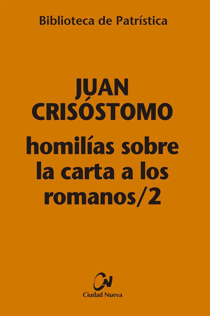 Homilías sobre la carta a los romanos / 2, de Juan Crisóstomo | portada del libro