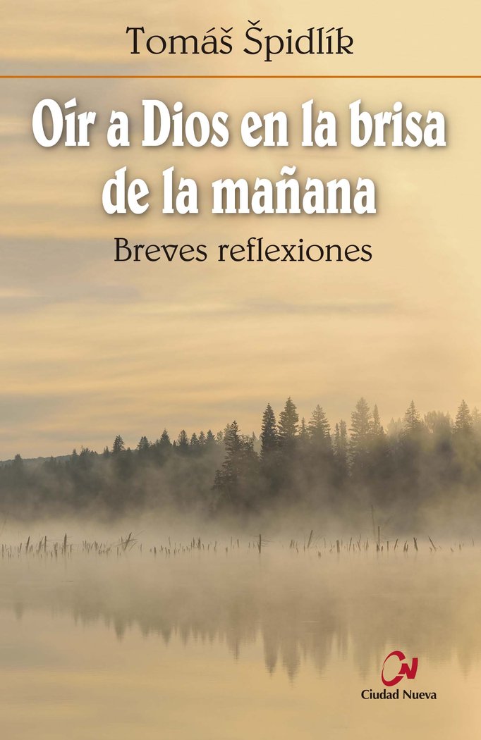 Oír a Dios en la brisa de la mañana, de èpidlík, TomáÜ | portada del libro