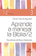 Aprende a manejar la Biblia/2, de OSCAR GARCIA AGUADO | portada del libro