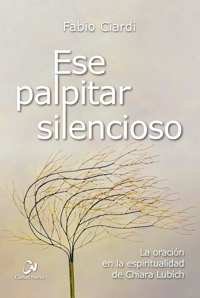 Ese palpitar silencioso, de Ciardi, Fabio | portada del libro