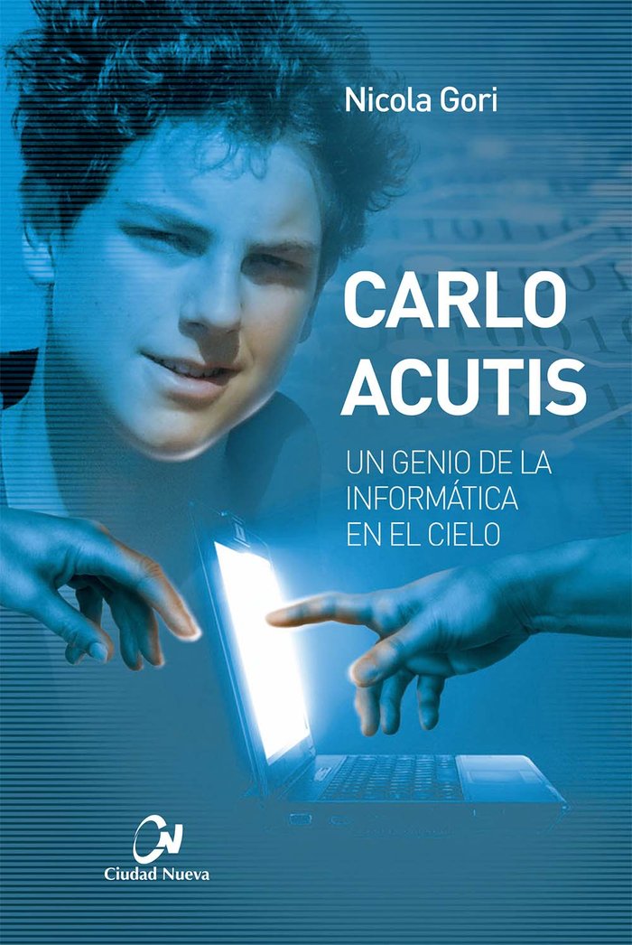 Carlo Acutis. Un genio de la informática en el cielo, de Gori | portada del libro