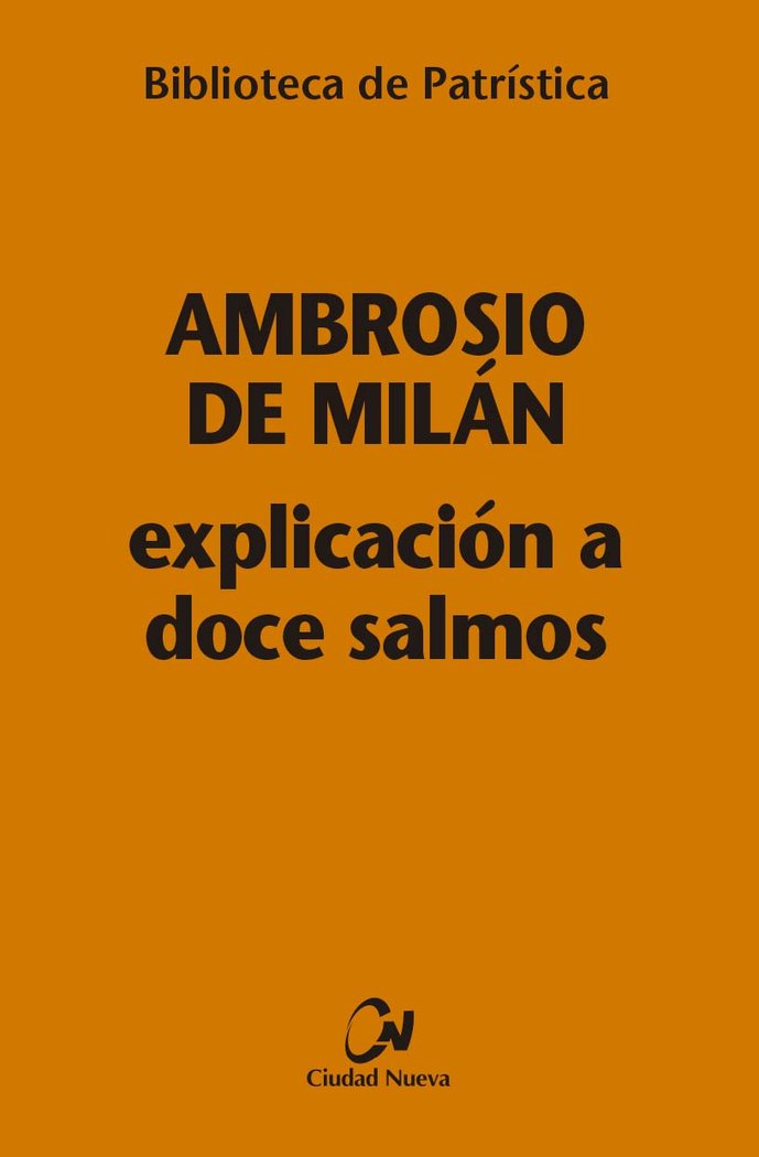 Explicación a doce salmos, de Ambrosio de Milán | portada del libro