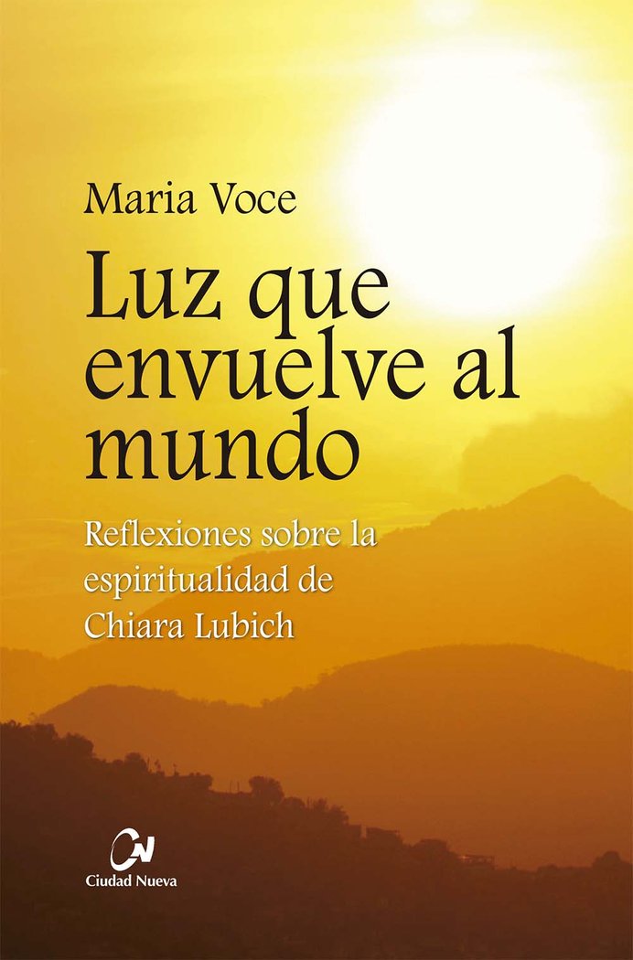 Luz que envuelve al mundo, de VOCE, MARIA | portada del libro