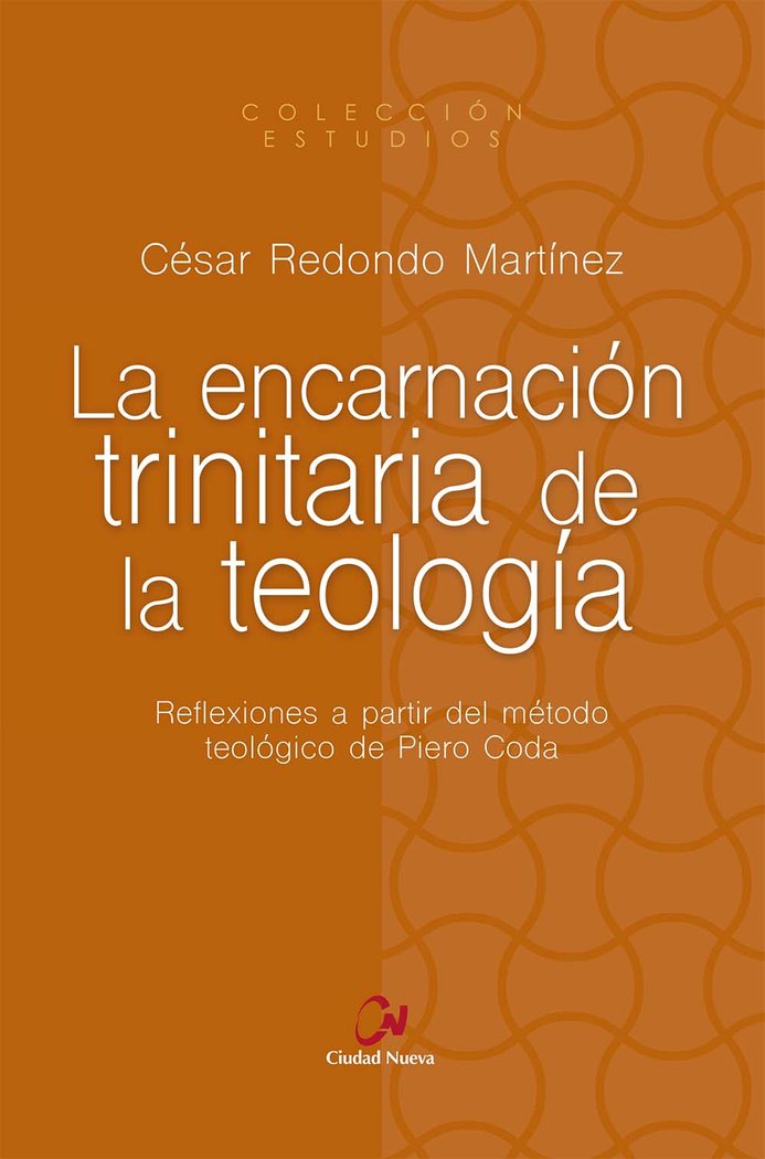 LA ENCARNACION TRINITARIA DE LA TEOLOGIA, de REDONDO MARTINEZ, CESAR | portada del libro