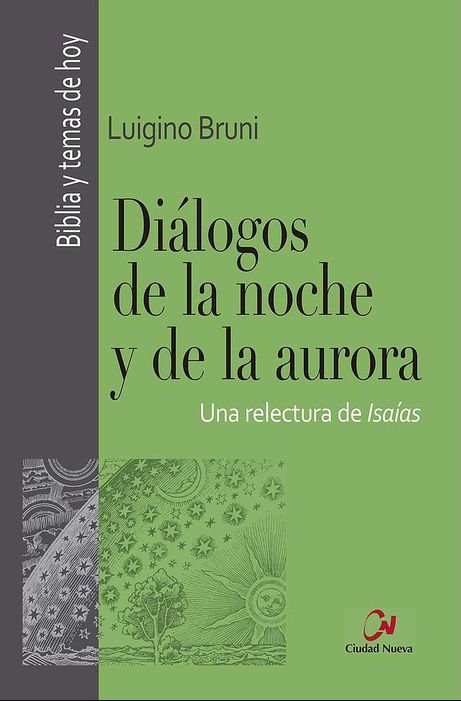 DIALOGOS DE LA NOCHE Y DE LA AURORA. UNA RELECTURA DE ISAIA, de BRUNI, LUIGINO | portada del libro
