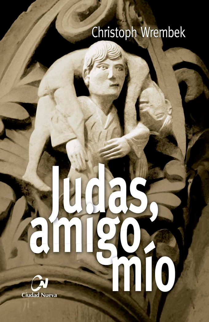 JUDAS AMIGO MIO, de WREMBEK, CHRISTOPH | portada del libro