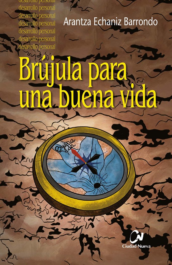 BRUJULA PARA UNA BUENA VIDA, de ECHANIZ BARRONDO, ARANTZA | portada del libro