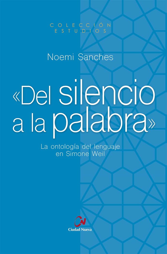 DEL SILENCIO A LA PALABRA, de SANCHES, NOEMI | portada del libro