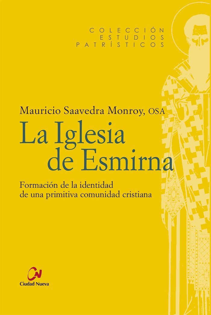 La Iglesia de Esmirna, de SAAVEDRA MONROY, MAURICIO | portada del libro