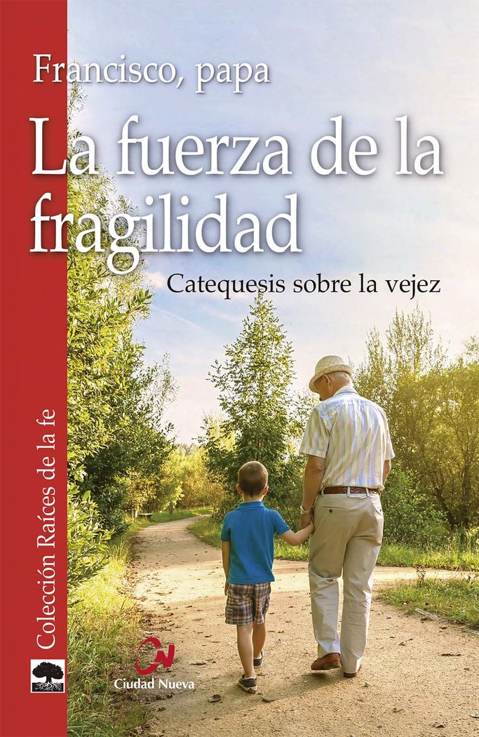 La fuerza de la fragilidad, de FRANCISCO, PAPA | portada del libro