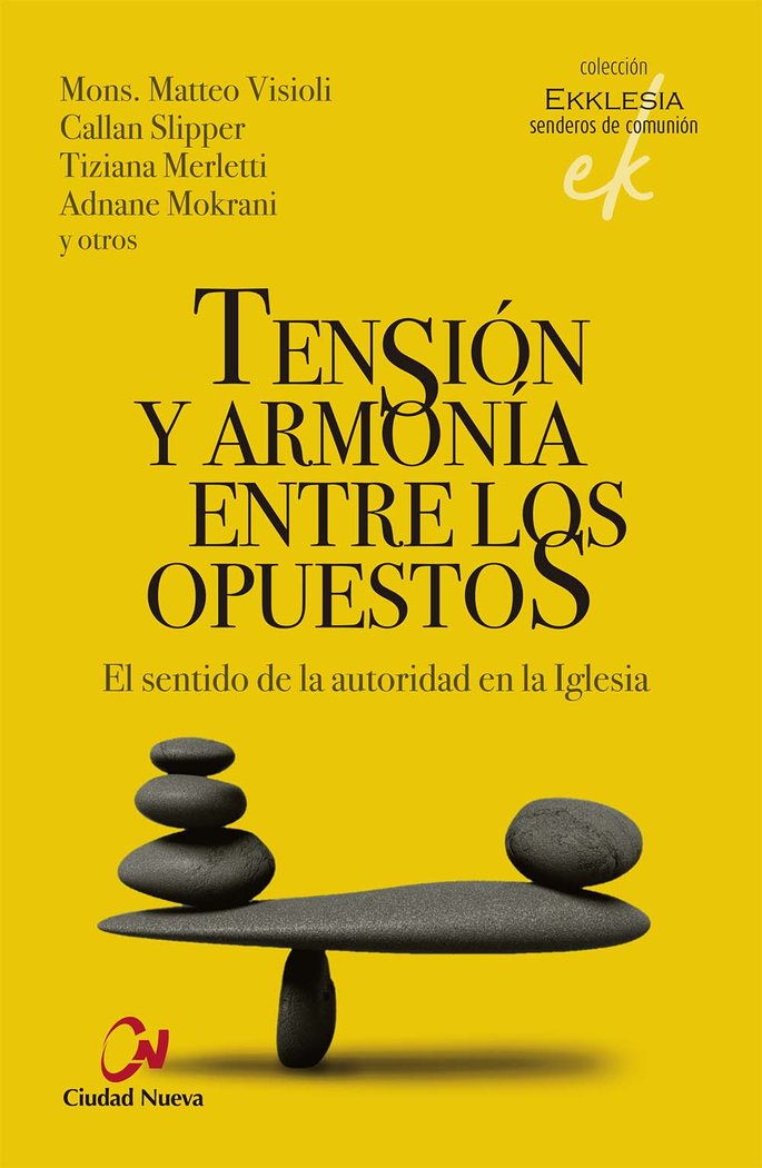 TENSION Y ARMONIA ENTRE LOS OPUESTOS, de VISIOLI, MONS. MATTEO | portada del libro