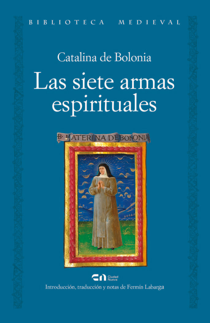 LAS SIETE ARMAS ESPIRITUALES, de CATALINA DE BOLONIA | portada del libro