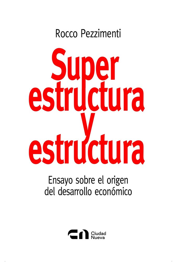 SUPERESTRUCTURA Y ESTRUCTURA, de PEZZIMENTI, ROCCO | portada del libro