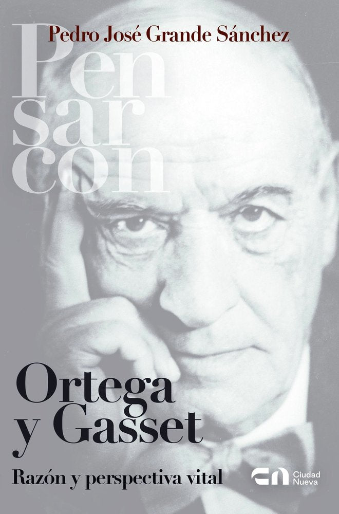ORTEGA Y GASSET, de GRANDE SANCHEZ, PEDRO JOSE | portada del libro