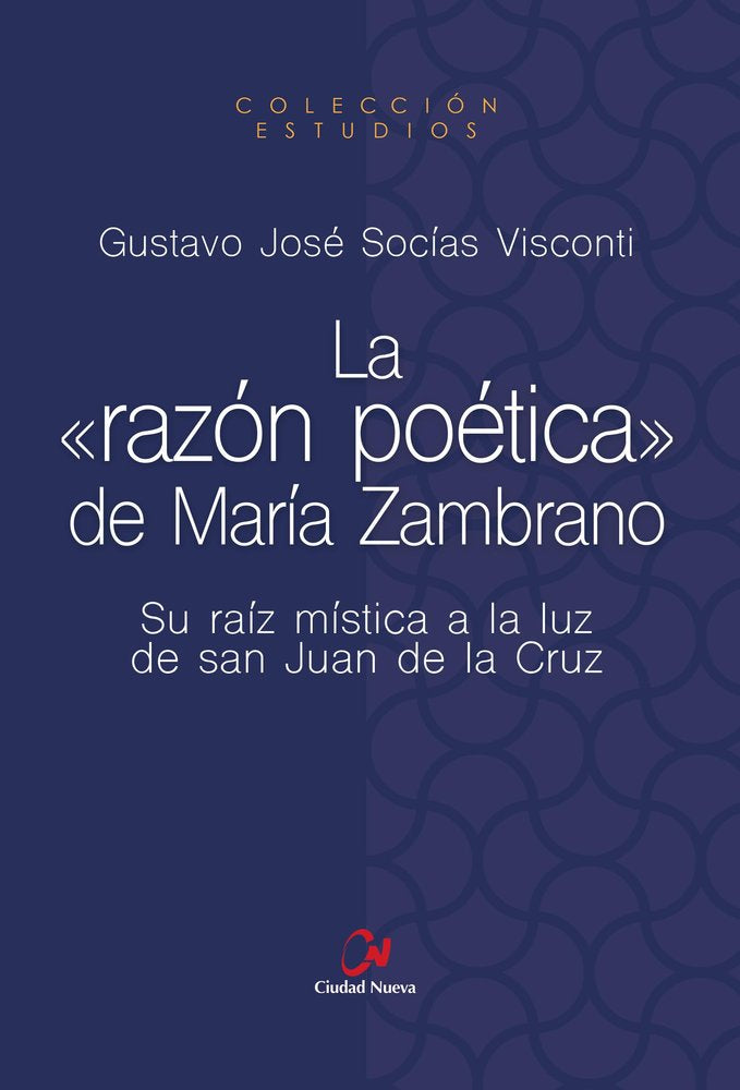 LA RAZON POETICA DE MARIA ZAMBRANO, de SOCIAS VISCONTI, GUSTAVO JOSE | portada del libro