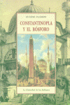 CONSTANTINOPLA Y EL BOSFORO TI, de FLANDIN | portada del libro