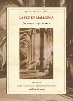 LA SEU DE MALLORCA, de ADAMS CRAM, RALPH | portada del libro