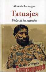 TATUAJES. VIDAS DE LOS TATUADOS, de LACASSAGNE, ALEXANDRE | portada del libro