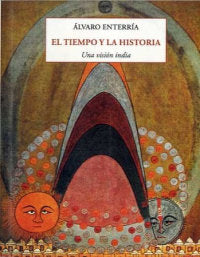 EL TIEMPO Y LA HISTORIA, de GARCIA DE ENTERRIA LORENZO VELAZQUEZ, ALVARO | portada del libro
