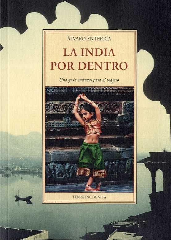 INDIA POR DENTRO, LA, de ENTERRIA | portada del libro