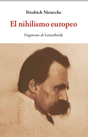 NIHILISMO EUROPEO, EL, de NIETZSCHE | portada del libro