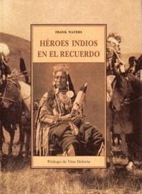 HEROES INDIOS EN EL RECUERDO TI-55, de WATERS | portada del libro