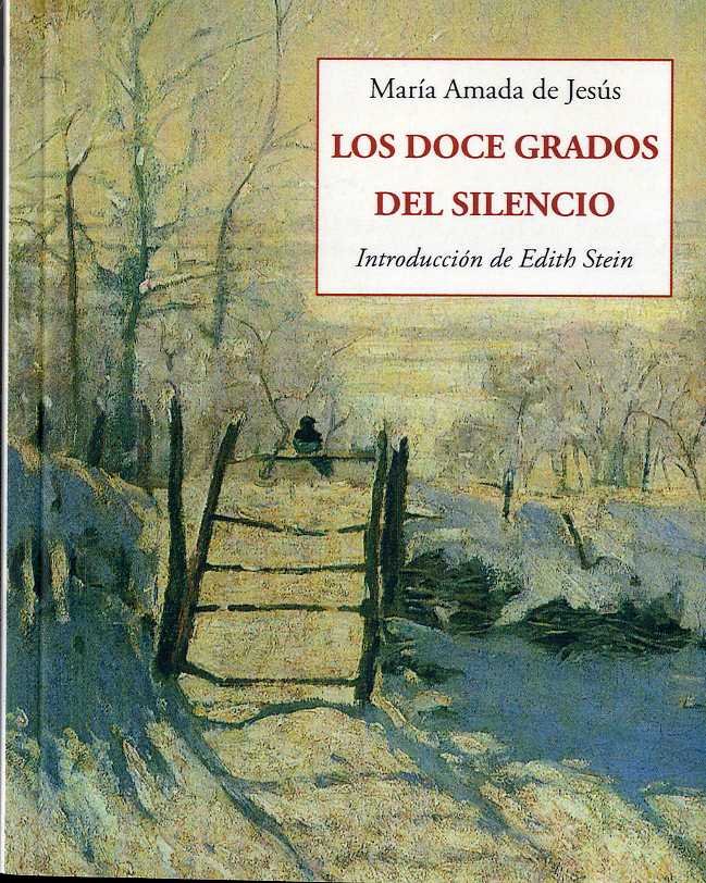 DOCE GRADOS DEL SILENCIO, LOS, de DE JESUS,MARIA AMADA | portada del libro