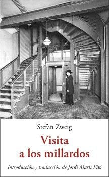 Visita a los millardos, de ZWEIG,STEFAN | portada del libro