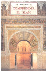 COMPRENDER EL ISLAM PAD-25, de SCHUON | portada del libro