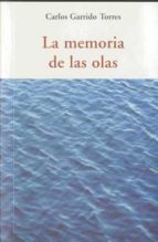 MEMORIA DE LAS OLAS CEN-16, de CARLOS GARRIDO TORRES | portada del libro