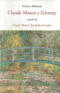 Claude Monet y Giverny Cen, de MIRBEAU, OCTAVE | portada del libro