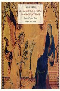 Arte sagrado y arte profano de Oriente y Occidente, de SCHUON, FRITHJOF | portada del libro