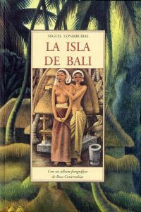 ISLA DE BALI, de COVARRUBIAS MIGUEL | portada del libro