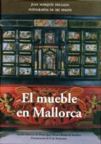MUEBLE EN MALLORCA  *, de JUAN MARQUES DELGADO | portada del libro