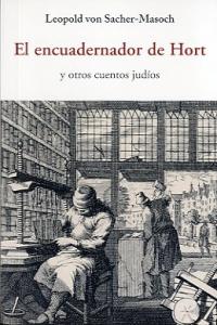 ENCUADERNADOR DE HORT, EL, de VON SACHER-MASOCH | portada del libro