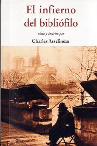 INFIERNO DEL BIBLIÓFILO, EL, de ASSELINEAU | portada del libro