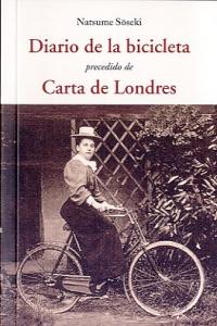 Diario de la bicicleta. Precedido de Carta de Londres, de SOSEKI | portada del libro