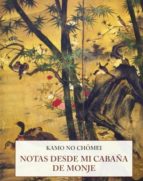 NOTAS DESDE MI CABAÑA DE MONJE, de Kamo No Choomei | portada del libro