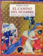 CAMINO DEL HOMBRE, EL, de Martin Buber | portada del libro