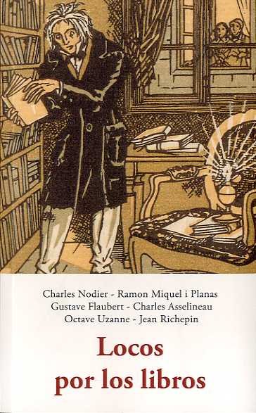 LOCOS POR LOS LIBROS, de NODIER, CHARLES | portada del libro