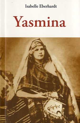 YASMINA, de Isabelle Eberhardt | portada del libro