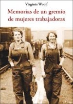 Memorias de un gremio de mujeres trabajadoras, de WOOLF | portada del libro