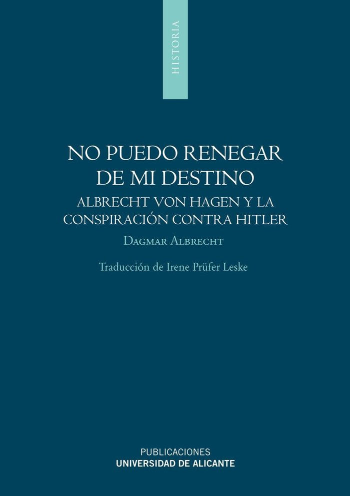 No puedo renegar de mi destino, de Albrecht | portada del libro