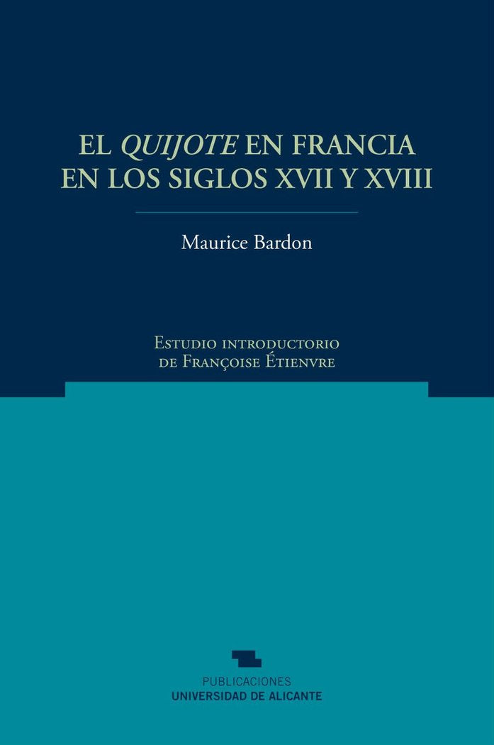 El Quijote en Francia en los siglos XVII y XVIII, de Bardon, Maurice | portada del libro