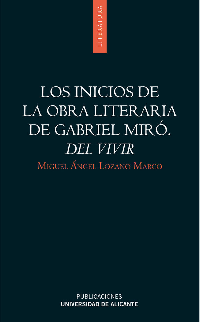 Los inicios de la obra literaria de Gabriel Miró. Del vivir, de Lozano Marco | portada del libro