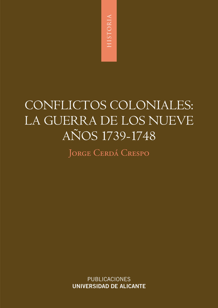 Conflictos coloniales: la guerra de los Nueve Años 1739-1748, de Cerdá Crespo | portada del libro