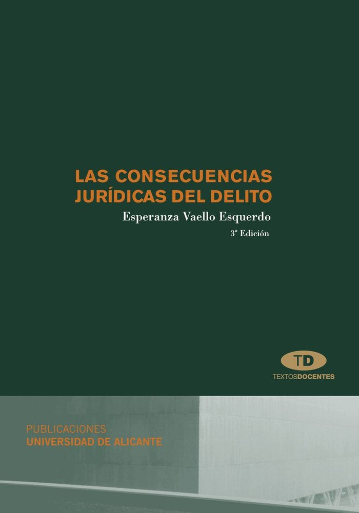 Las consecuencias jurídicas del delito, de Vaello Esquerdo | portada del libro