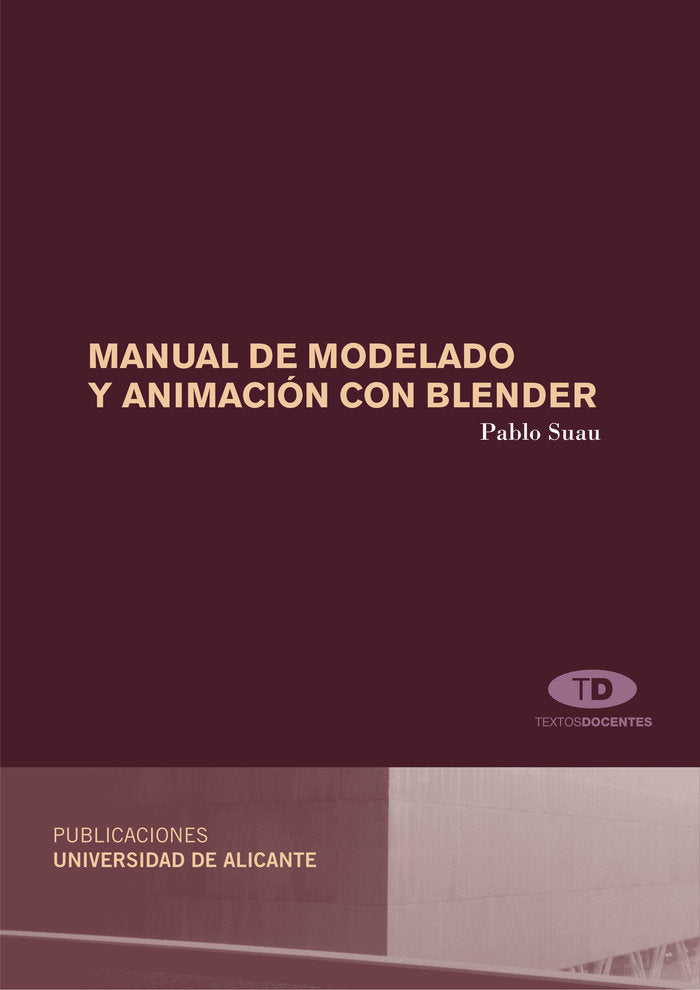 Manual de modelado y animación con Blender, de Suau Pérez | portada del libro